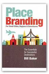 Place Branding for Small Cities, Regions & Downtowns